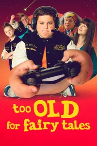 Too Old for Fairy Tales izle